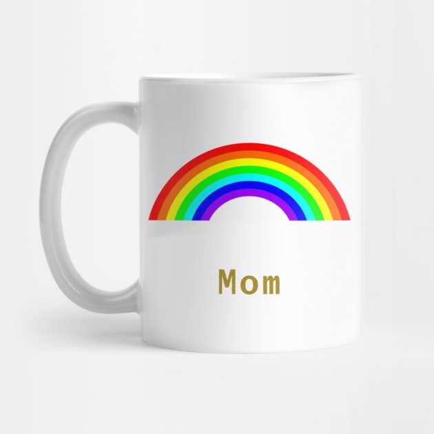 Mom Rainbow for Mothers Day by ellenhenryart